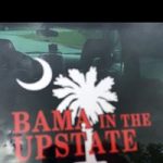 Bama in the Upstate poster.
