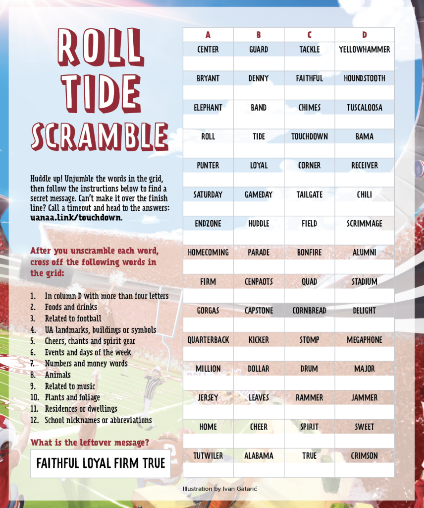 Roll Tide Scramble is a word puzzle where you have to unscramble words and organize words according to clues listed on a grid. The background is an illustration of Bryant-Denny stadium.